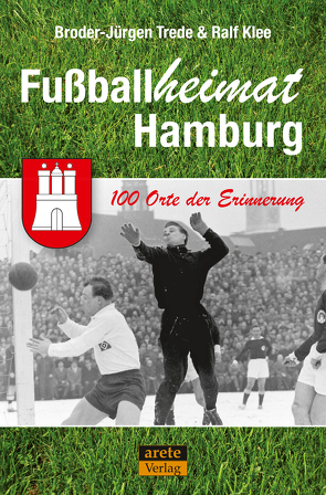 Fußballheimat Hamburg von Klee,  Ralf, Trede,  Broder-Jürgen