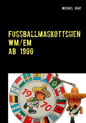 Fussballmaskottchen von Graf,  Michael