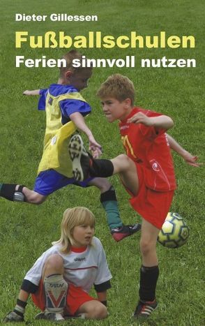 Fußballschulen von Gillessen,  Dieter