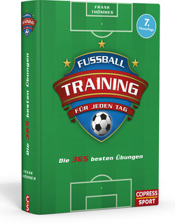 Fußballtraining für jeden Tag von Thömmes,  Frank