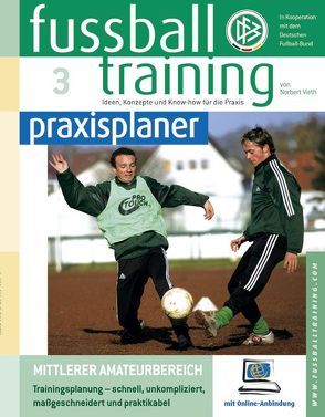 Fussballtraining-praxisplaner von Vieth,  Norbert