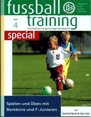 Fussballtraining special 4 von Bode,  Gerhard, Hain,  Udo