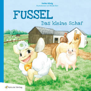 Fussel, das kleine Schaf von Dürr,  Nicole, König,  Heike