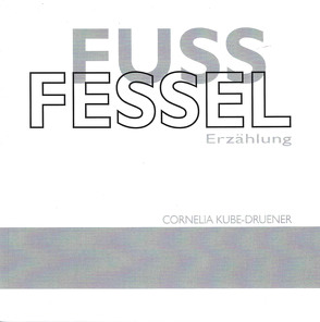 FUSSFESSEL von Kube-Druener