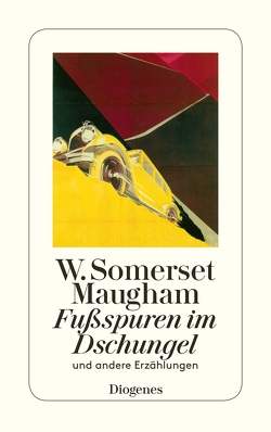 Fußspuren im Dschungel von Maugham,  W. Somerset, Schoenfeld,  Eva, Teichmann,  Wulf, Wagenseil,  Kurt, Zoff,  Mimi