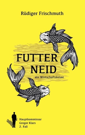 Futterneid von Frischmuth,  Rüdiger