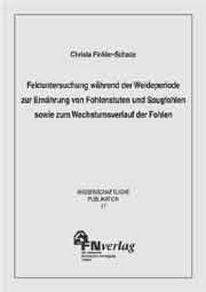 Fütterung von Fohlenstuten und Saugfohlen von Finkler-Schade,  Christa