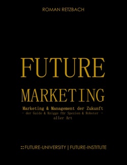 Future-Marketing | Zukunftsmarketing von Retzbach,  Roman