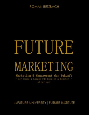 Future-Marketing | Zukunftsmarketing von Retzbach,  Roman