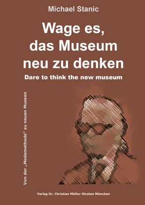 Future museums von Stanić,  Michael