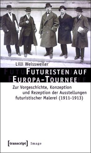 Futuristen auf Europa-Tournee von Weissweiler,  Lilli