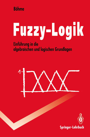 Fuzzy-Logik von Böhme,  Gert