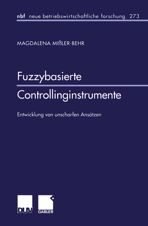 Fuzzybasierte Controllinginstrumente von Mißler-Behr,  Magdalena