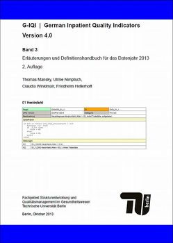 G-IQI : German Inpatient Quality Indicators. Version 4.0. – Band 3 von Hellerhoff,  Friedhelm, Mansky,  Thomas, Nimptsch,  Ulrike, Winklmair,  Claudia