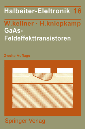 GaAs-Feldeffekttransistoren von Kellner,  Walter, Kniepkamp,  Hermann