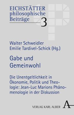 Gabe und Gemeinwohl von Schweidler,  Walter, Tardivel-Schick,  Emilie