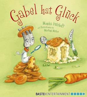 Gabel hat Glück von Hülshoff,  Monika