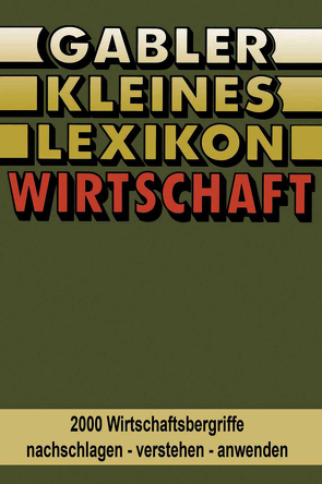 Gabler Kleines Lexikon Wirtschaft von Lexikon-Redaktion,  GABLER