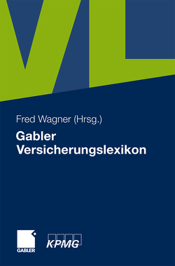 Gabler Versicherungslexikon von Wagner,  Fred