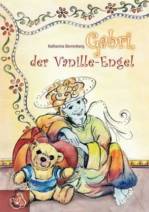 Gabri, der Vanille-Engel von Berrenberg,  Katharina