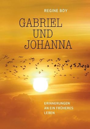 Gabriel und Johanna von Boy,  Regine