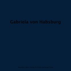 Gabriela von Habsburg von Bubel,  Oswald, Naumann,  Christopher