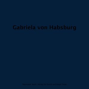 Gabriela von Habsburg von Bubel,  Oswald, Naumann,  Christopher