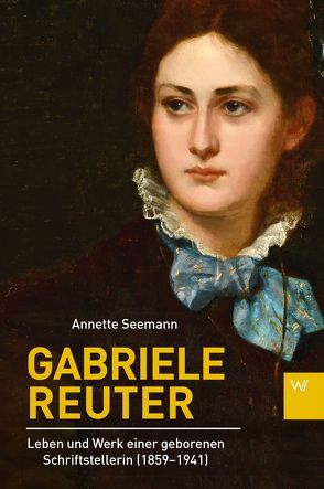 Gabriele Reuter von Seemann,  Annette