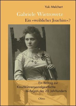 Gabriele Wietrowetz – ein „weiblicher Joachim“ ? von Melchert,  Yuki