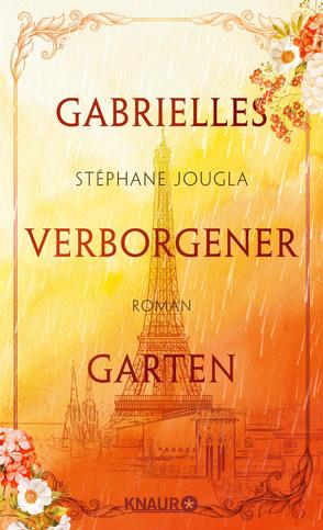 Gabrielles verborgener Garten von Gräbener-Müller,  Juliane, Jougla,  Stéphane