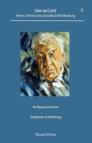 Gadamer in Marburg von Drechsler,  Wolfgang