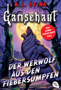 Gänsehaut – Der Werwolf aus den Fiebersümpfen von Kienitz,  Günter W., Stine,  R.L.