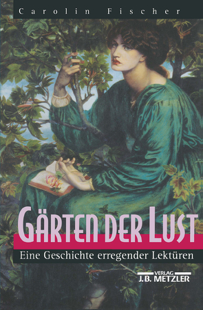 Gärten der Lust von Fischer,  Carolin