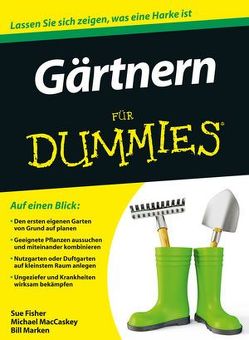 Gärtnern für Dummies von Fisher,  Sue S.