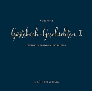 Gästebuch-Geschichten I von Hurtz,  Klaus