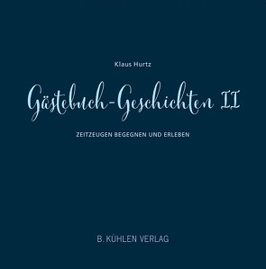 Gästebuch-Geschichten II von Hurz,  Klaus