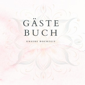 Gästebuch „Unsere Hochzeit“- Premium Hardcover Chic von K. Schmitt,  Lucie