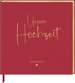 Gästebuch – Unsere Hochzeit von Dietzel,  Meike, Mußenbrock,  Anne