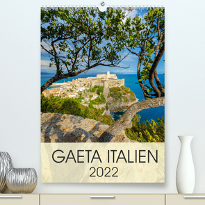 Gaeta Italien (Premium, hochwertiger DIN A2 Wandkalender 2022, Kunstdruck in Hochglanz) von Tortora,  Alessandro