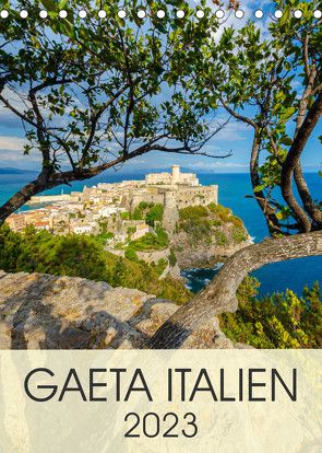 Gaeta Italien (Tischkalender 2023 DIN A5 hoch) von Tortora,  Alessandro