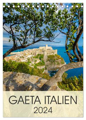 Gaeta Italien (Tischkalender 2024 DIN A5 hoch), CALVENDO Monatskalender von Tortora,  Alessandro