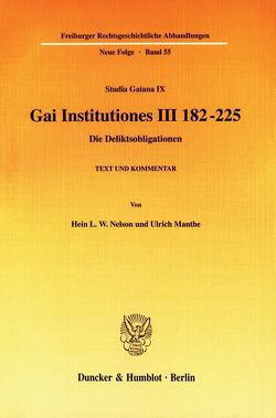 Gai Institutiones III 182 – 225. von Manthe,  Ulrich, Nelson,  Hein L. W.