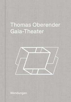 Gaia-Theater von Oberender,  Thomas