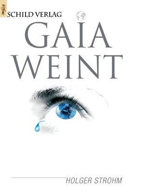 GAIA WEINT von Strohm,  Holger