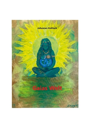 Gaias Welt von Kettlack,  Johannes