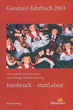 Gaismair-Jahrbuch 2003 von Gensluckner,  Lisa, Schreiber,  Horst, Tschugg,  Ingrid, Weiss,  Alexandra