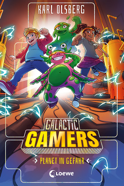 Galactic Gamers (Band 4) – Planet in Gefahr von Lipkowski,  Ron, Olsberg,  Karl, Reinki,  Kaja