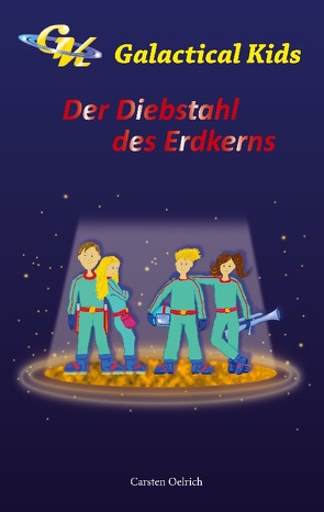 Galactical Kids von Oelrich,  Carsten