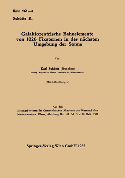 Galaktozentrische Bahnelemente von 1026 Fixsternen in der nächsten Umgebung der Sonne von Schütte,  Karl