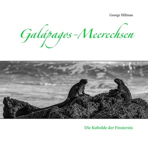 Galápagos-Meerechsen von Hillman,  George